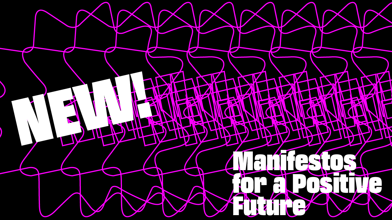 New! Manifestos for a Positive… – AUB – Arts University Bournemouth